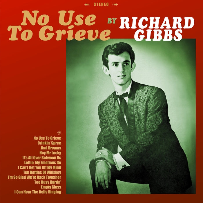 Richard Gibbs – No Use To Grieve