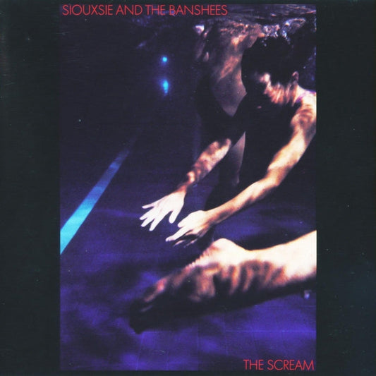Siouxsie & The Banshees – The Scream