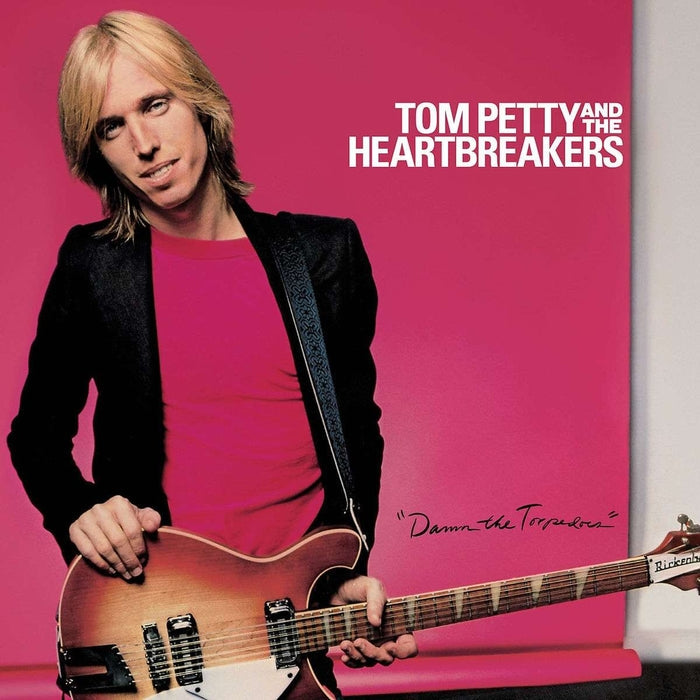 Damn The Torpedoes – Tom Petty And The Heartbreakers