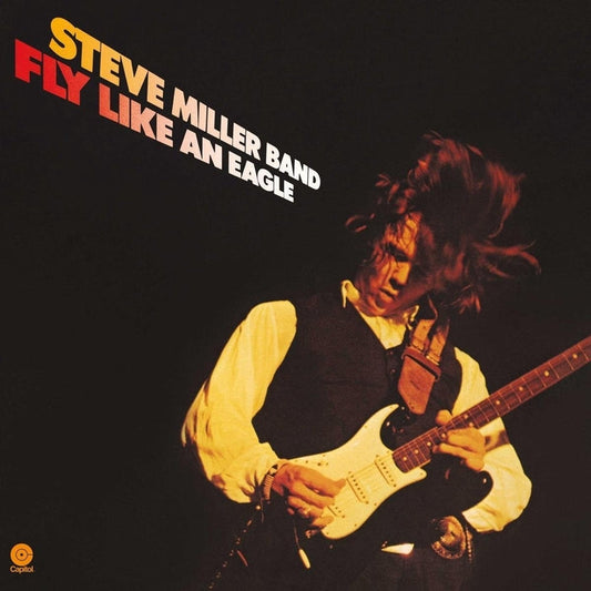 Steve Miller Band – Fly Like an Eagle