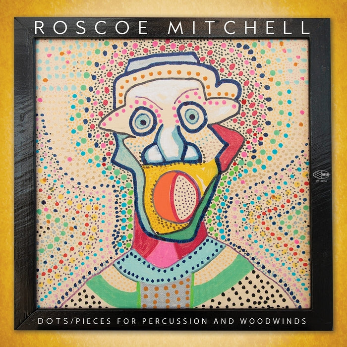 Roscoe Mitchell – Dots - Pieces For Percussion And Woodwinds