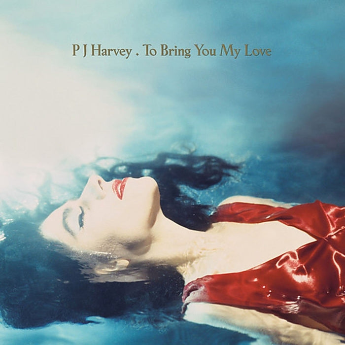 PJ Harvey – To Bring You My Love