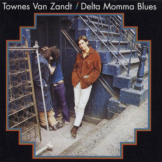 Townes Van Zandt – Delta Momma Blues