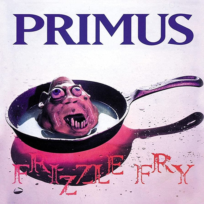 Primus – Frizzle Fry
