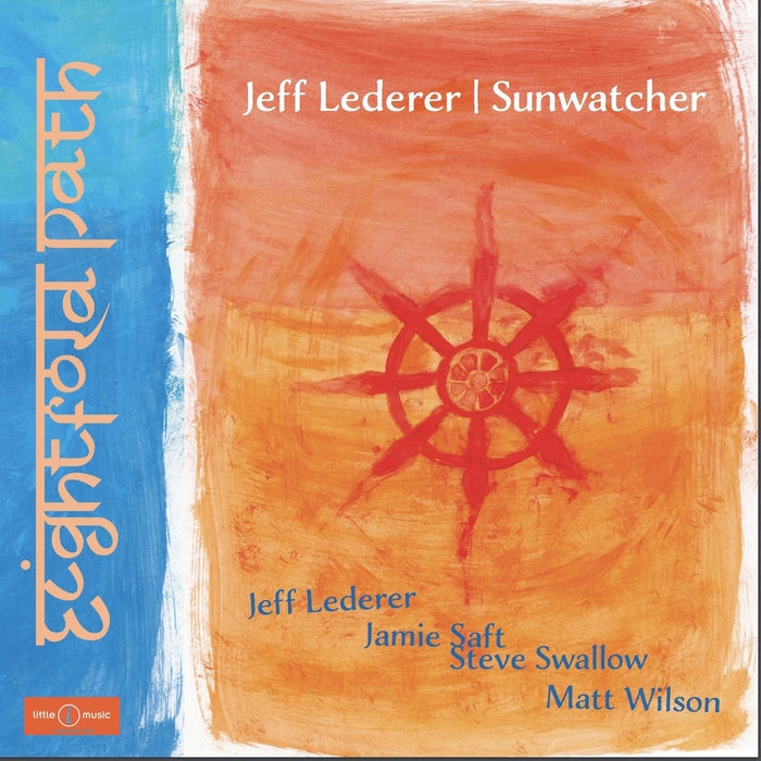 Jeff Lederer | Sunwatcher – Eightfold Path