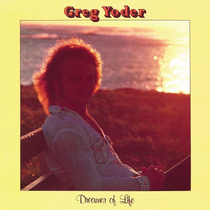 Greg Yoder – Dreamer Of Life