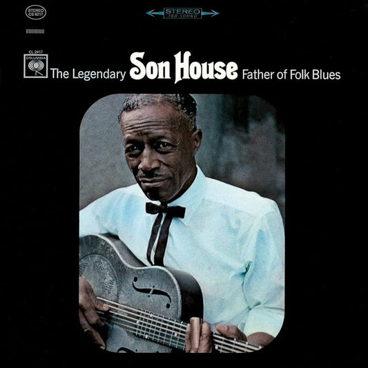 Son House – Father Of Folk Blues
