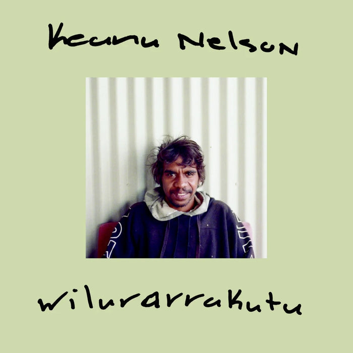 Keanu Nelson – Wilurarrakutu