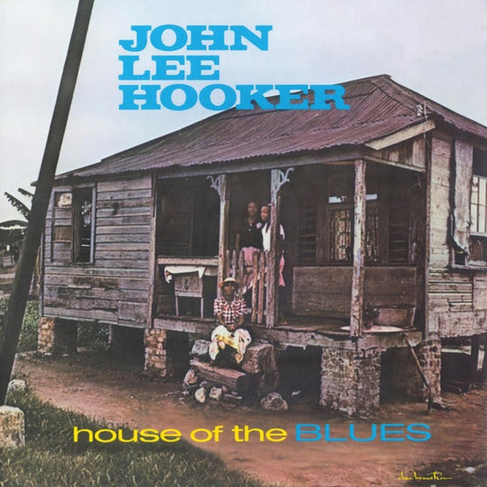 John Lee Hooker – House Of The Blues (Blue Vinyl)
