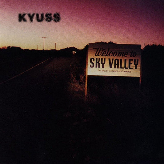 Kyuss – Welcome To Sky Valley