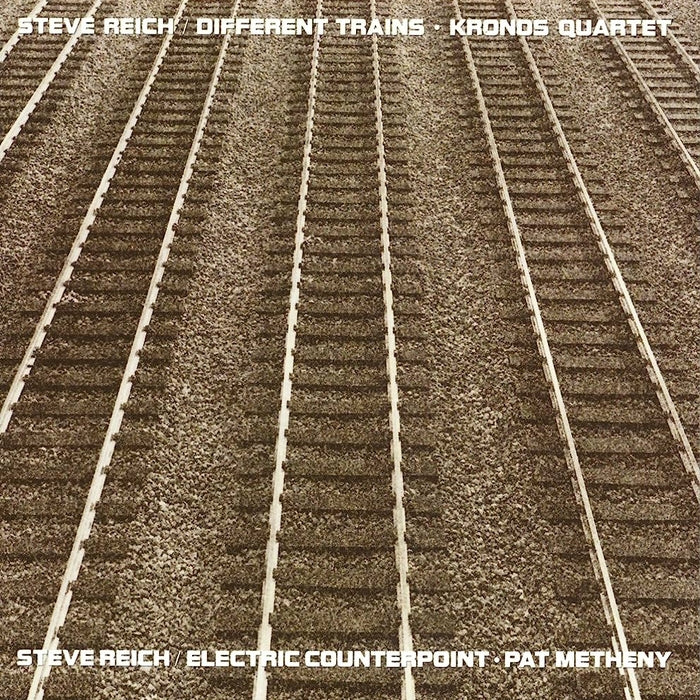 Different Trains / Electric Counterpoint – Steve Reich, Kronos Quartet, Pat Metheny