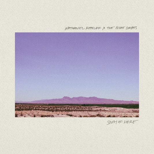 Nathaniel Rateliff And The Night Sweats – South Of Here