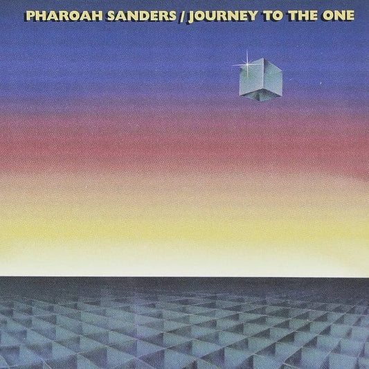Pharoah Sanders – Journey To The One (Pure Pleasure) (2xLP)