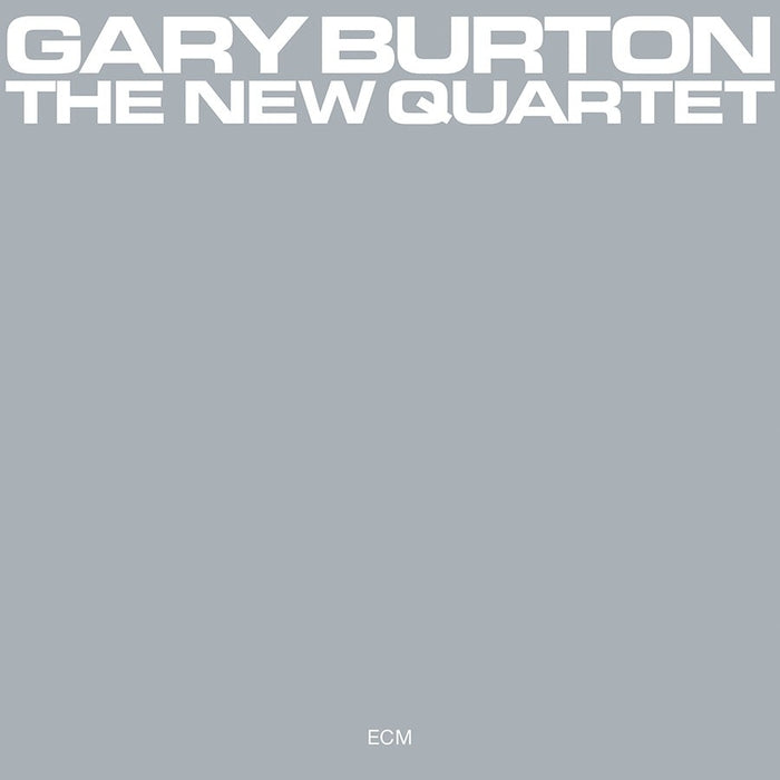Gary Burton – The New Quartet (ECM)