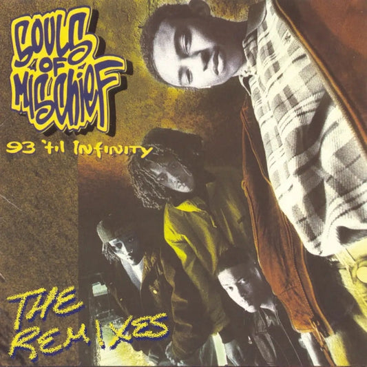 Souls Of Mischief – 93 'Til Infinity (The Remixes) (2xLP, RSD Black Friday)