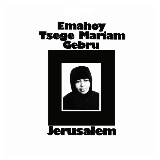 Emahoy Tsegue Maryam Guebrou – Jerusalem