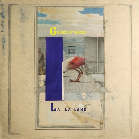Guided By Voices – La La Land
