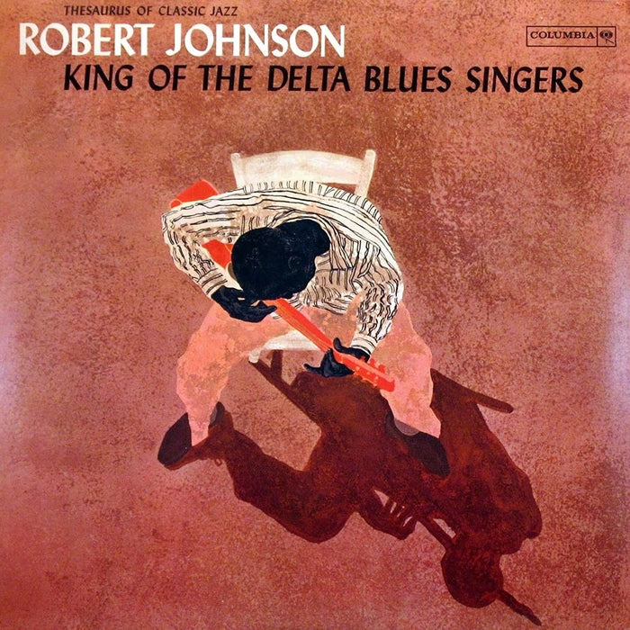 Robert Johnson – King Of The Delta Blues Singers Vol. 1 & 2 (180g Deluxe Gatefold Edition - 2xLP, DOL)