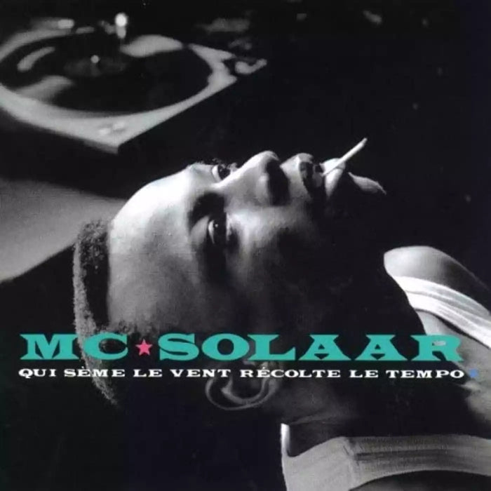 MC Solaar – Qui Sème Le Vent Récolte Le Tempo