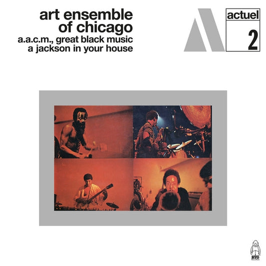 The Art Ensemble Of Chicago – Great Black Music - A Jackson In Your House