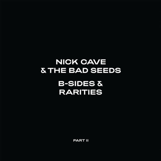 Nick Cave & The Bad Seeds – B-Sides & Rarities Part II (2xLP)