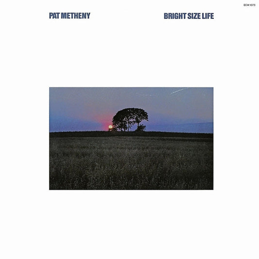 Pat Metheny – Bright Size Life (ECM)
