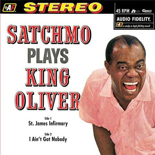 Louis Armstrong – Satchmo Plays King Oliver (12", 45RPM, Analogue Productions)