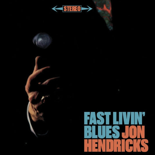 Jon Hendricks – Fast Livin' Blues (2xLP, Limited Audiophile Edition)