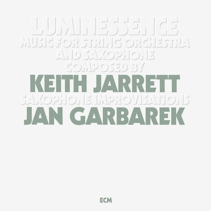 Keith Jarrett, Jan Garbarek – Luminessence (ECM)