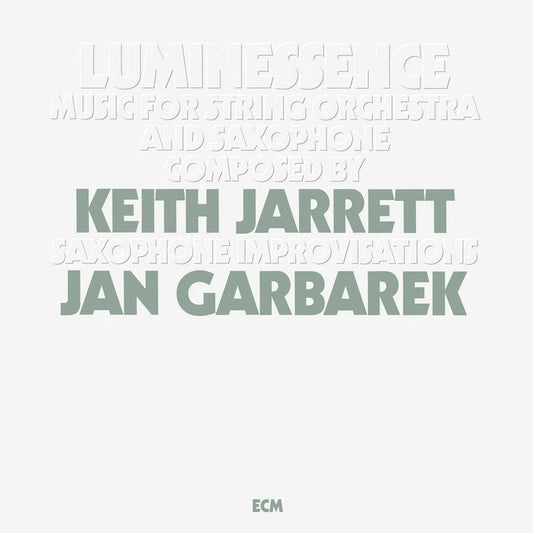 Keith Jarrett, Jan Garbarek – Luminessence (ECM)
