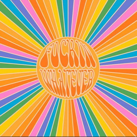 Fuckin Whatever – Fuckin Whatever EP