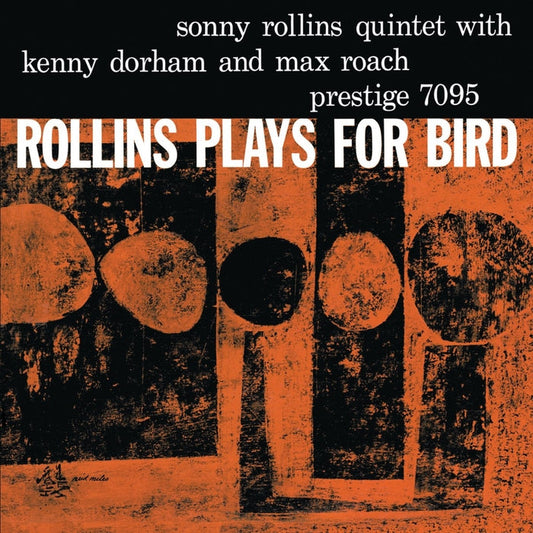 Sonny Rollins Quintet, Kenny Dorham, Max Roach – Rollins Plays For Bird (180g, Mono, Analogue Productions)