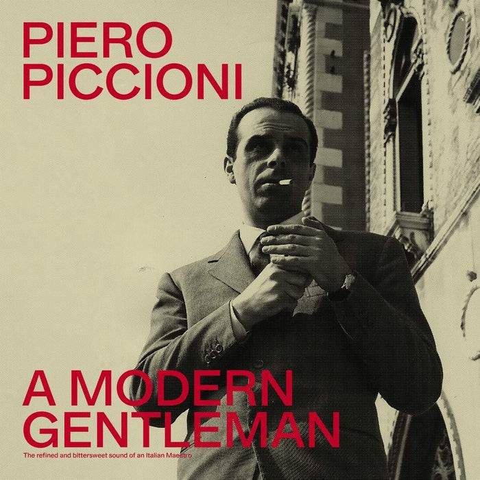 Piero Piccioni – A Modern Gentleman: The Refined Bittersweet Sound Of An Italian Maestro (2xLP)