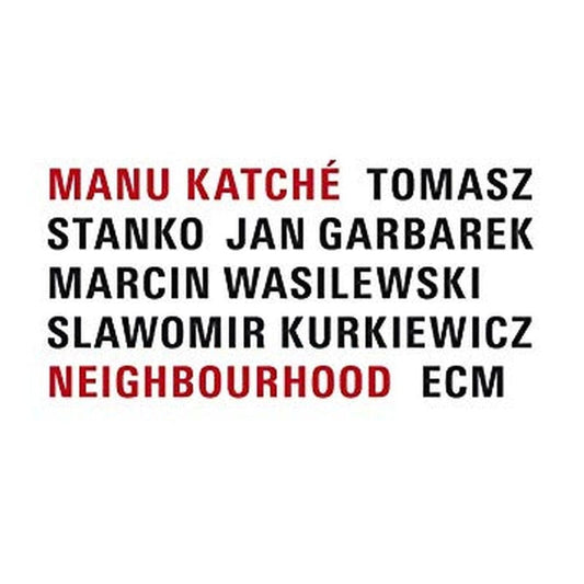 Manu Katché – Neighbourhood