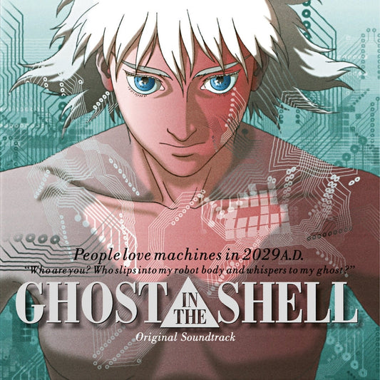 Ghost In The Shell (Original Soundtrack) – Kenji Kawai