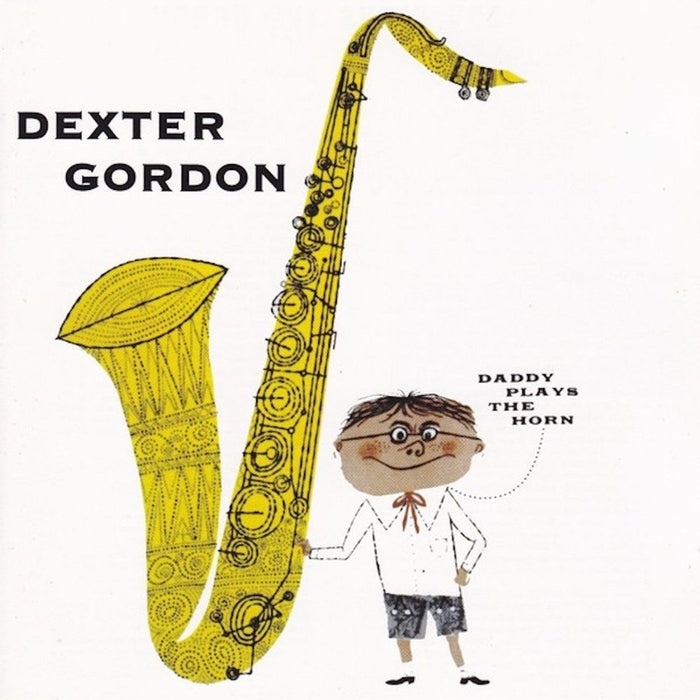 Dexter Gordon – Daddy Plays The Horn (Pure Pleasure)